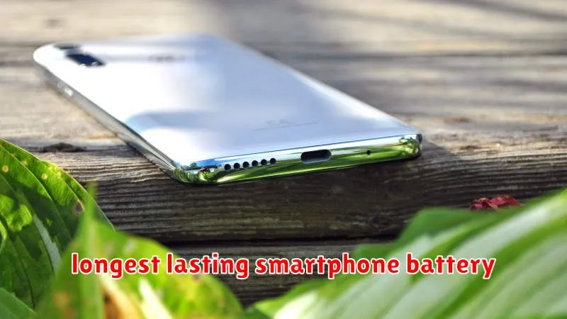 longest lasting smartphone battery